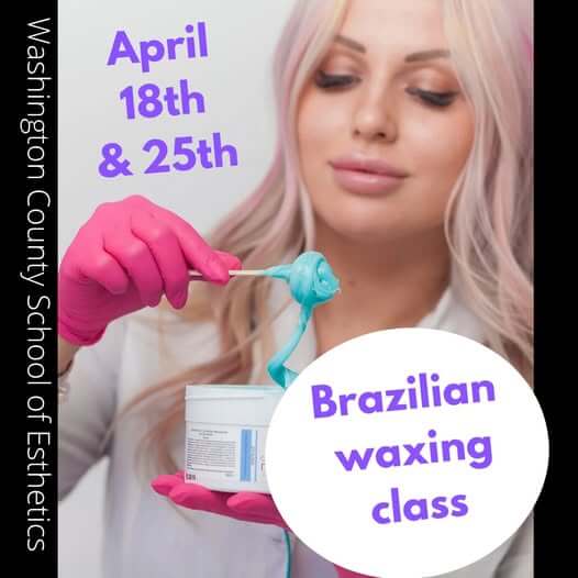 Brazilian Waxing Classes in April for female and male!