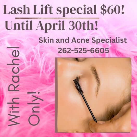 Lash Lift Special now until April 30th!